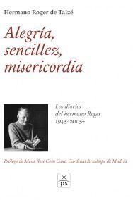 ALEGRÍA, SENCILLEZ, MISERICORDIA