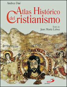 ATLAS HISTÓRICO DEL CRISTIANISMO