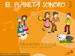 EL PLANETA SONORO 3 - EDUCACIÓN MUSICAL - LIBRO DEL ALUMNO