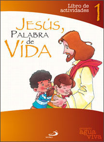 JESUS PALABRA DE VIDA 1 - LIBRO DE ACTIVIDADES