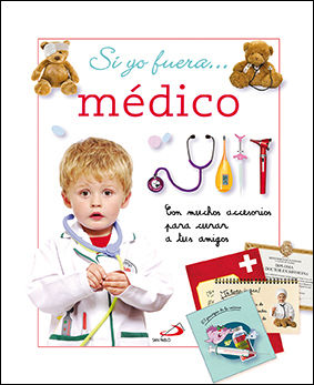 SI YO FUERA... MÉDICO