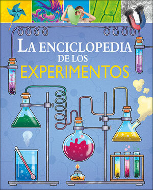 LA ENCICLOPEDIA DE LOS EXPERIMENTOS