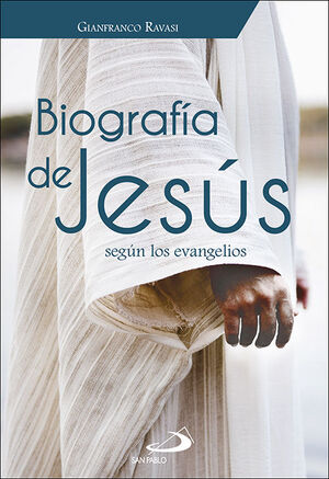Biografía de Jesús según los Evangelios