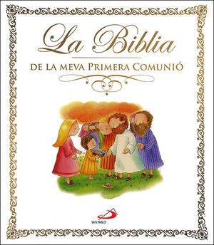 LA BIBLIA DE LA MEVA PRIMERA COMUNIÓ