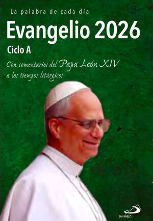 EVANGELIO 2026 CICLO A (CON EL PAPA LEON XIV)