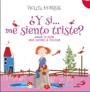¿Y SI... ME SIENTO TRISTE?