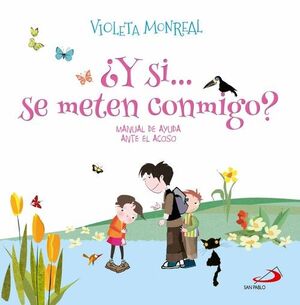 ¿Y SI... SE METEN CONMIGO?