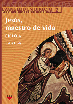 JESÚS, MAESTRO DE VIDA. CICLO A.