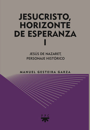 JESUCRISTO, HORIZONTE DE ESPERANZA (I)