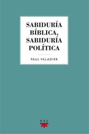 GS.SABIDURIA BIBLICA,SABIDURIA POLITICA