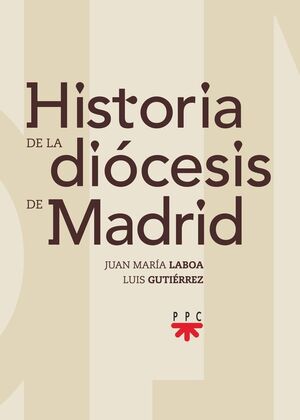 HISTORIA DE LA DIÓCESIS DE MADRID