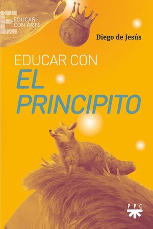 EDUCAR CON EL PRINCIPITO