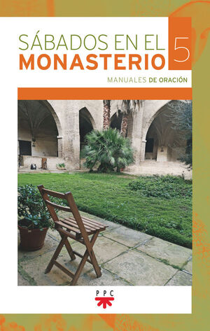 SÁBADOS EN EL MONASTERIO. 5