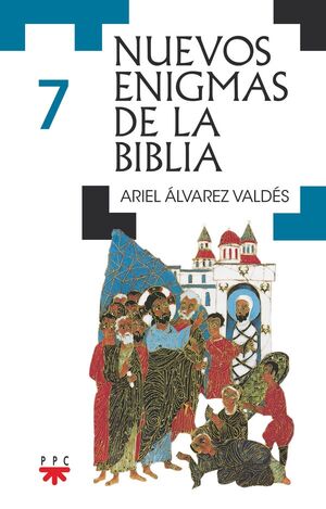 NUEVOS ENIGMAS DE LA BIBLIA. 7