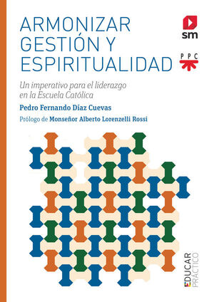 ARMONIZAR GESTIÓN Y ESPIRITUALIDAD