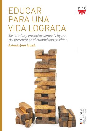 EDUCAR PARA UNA VIDA LOGRADA