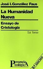 016 - LA HUMANIDAD NUEVA. ENSAYO DE CRISTOLOGÍA