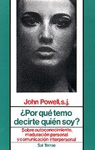 ¿POR QUÉ TEMO DECIRTE QUIÉN SOY?