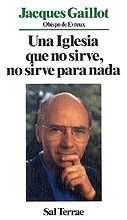 IGLESIA QUE NO SIRVE, NO SIRVE PARA NADA, UNA