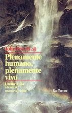 PLENAMENTE HUMANO, PLENAMENTE VIVO