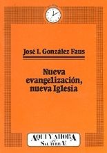 NUEVA EVANGELIZACIÓN, NUEVA IGLESIA
