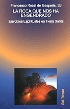 LA ROCA QUE NOS HA ENGENDRADO