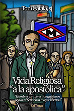 VIDA RELIGIOSA «A LA APOSTÓLICA»