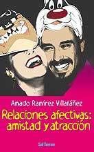 RELACIONES AFECTIVAS: AMISTAD Y ATRACCIÓN