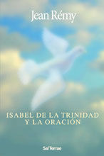 ISABEL DE LA TRINIDAD Y LA ORACIÓN