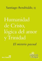 HUMANIDAD DE CRISTO, LÓGICA DEL AMOR Y TRINIDAD