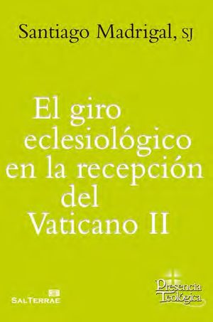 EL GIRO ECLESIOLÓGICO EN LA RECEPCIÓN DEL VATICANO II