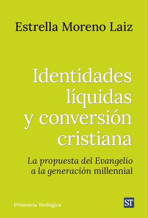 IDENTIDADES LÍQUIDAS Y CONVERSIÓN CRISTIANA