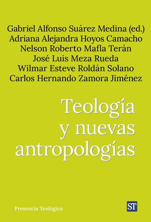 TEOLOGÍA Y NUEVAS ANTROPOLOGÍAS