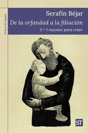 DE LA ORFANDAD A LA FILIACIÓN