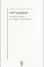 SEPTUAGINTA: LA BIBLIA GRIEGA DE JUDÍOS Y CRISTIANOS