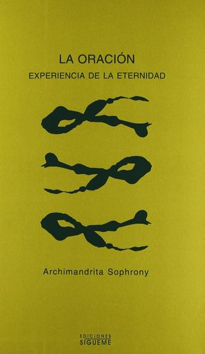 LA ORACIÓN, EXPERIENCIA DE ETERNIDAD
