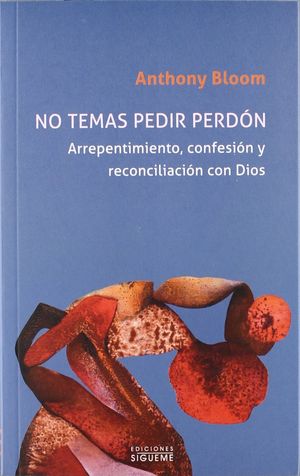 NO TEMAS PEDIR PERDÓN