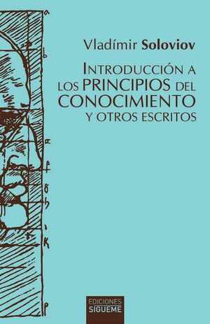 INTRODUCCIÓN A LOS PRINCIPIOS DEL CONOCIMIENTO Y OTROS ESCRITOS