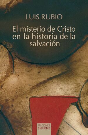 EL MISTERIO DE CRISTO EN LA HISTORIA DE LA SALVACIÓN