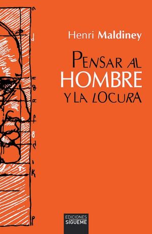 PENSAR AL HOMBRE Y LA LOCURA