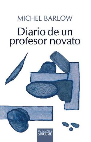 DIARIO DE UN PROFESOR NOVATO (REEDICIÓN)