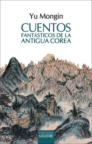 CUENTOS FANTASTICOS DE LA ANTIGUA COREA
