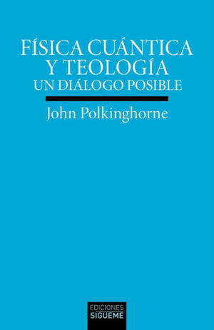 FISICA CUANTICA Y TEOLOGIA