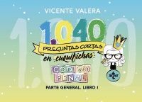 1040 PREGUNTAS CORTAS EN «CUQUIFICHAS» CÓDIGO PENAL