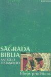 SAGRADA BIBLIA.4  LIBROS PROFÉTICOS