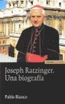 JOSEPH RATZINGER, UNA BIOGRAFÍA