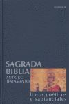 SAGRADA BIBLIA.3 LIBROS POETICOS Y SAPIENCIALES