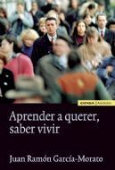 APRENDER A QUERER, SABER VIVIR