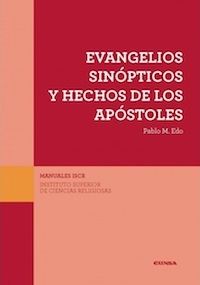 EVANGELIOS SINOPTICOS Y HECHOS DE LOS APOSTOLES