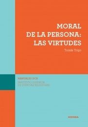 MORAL DE LA PERSONA: LAS VIRTUDES (ISCR)